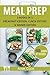 Meal Prep: The Cookbook Guide 3 Books in 1: Breakfast Edition, Lunch Edition and Dinner Edition