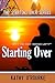 Starting Over (The Starting...