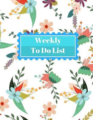 Weekly To Do List: 2018 Calendar: Record Notebook Remember List Time Management 8.5x11 Inch