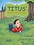 Titus' Magical Afternoon