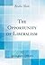 The Opportunity of Liberalism by Brougham Villiers