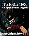 A Tailypo Story: Teh-Li Po: An Appalachian Legend A Tailypo Story: Teh-Li Po: An Appalachian Legend