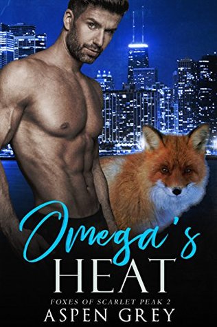 Omega's Heat (Foxes of Scarlet Peak #2)