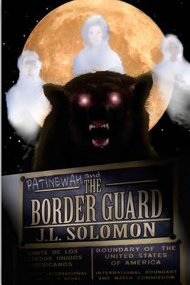 Patinewah and the Border Guard (Paperback)