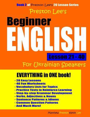Preston Lee's Beginner English Lesson 21 - 40 For Ukrainian Speakers (Preston Lee's English For Ukrainian Speakers)