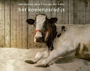 Het koeienparadijs (Hardcover)