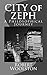 CITY of ZEPH by Robert Woolston