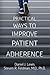 Practical Ways To Improve Patient Adherence