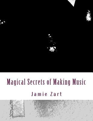 Magical Secrets of Making Music: Using Music to Convey Emotions and Scenes