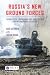 Russia's New Ground Forces:...