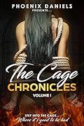 The Cage Chronicles: Volume I