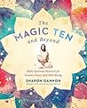 The Magic Ten and Beyond: Daily Spiritual Practice for Greater Peace and Well-Being