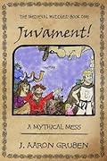 Juvament!: A Mythical Mess