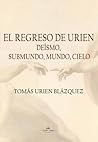 Book cover for El regreso de Urien, deísmo, submundo, cielo (Spanish Edition)