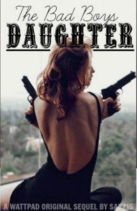 The Bad Boy's Daughter (Digital on Wattpad)
