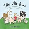 We All Love by Julie Hausen