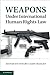 Weapons under International...