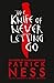 The Knife of Never Letting ...