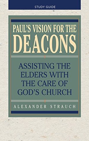 Paul's Vision for the Deacons Study Guide (Paperback)