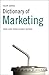 Dictionary of Marketing: Over 6,000 terms clearly defined
