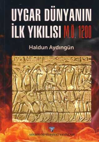 Uygar Dünyanın İlk Yıkılışı M.Ö. 1200 (Paperback)