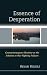 The Essence of Desperation:...