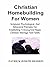 CHRISTIAN HOMEBUILDING FOR WOMEN by Patrick Hession