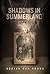 Shadows in Summerland: A Novel