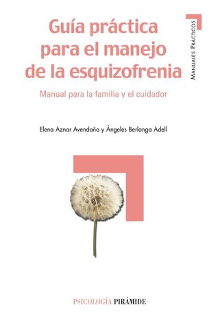 Guía práctica para el manejo de la esquizofrenia (Library Binding)