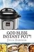 God Bless Instant Pot(r)! by Julia Gardner