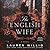 The English Wife by Lauren Willig