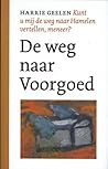 De weg naar Voorgoed