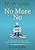 No More No Study Guide: Say...