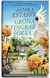 Gröna fingrar sökes by Annika Estassy