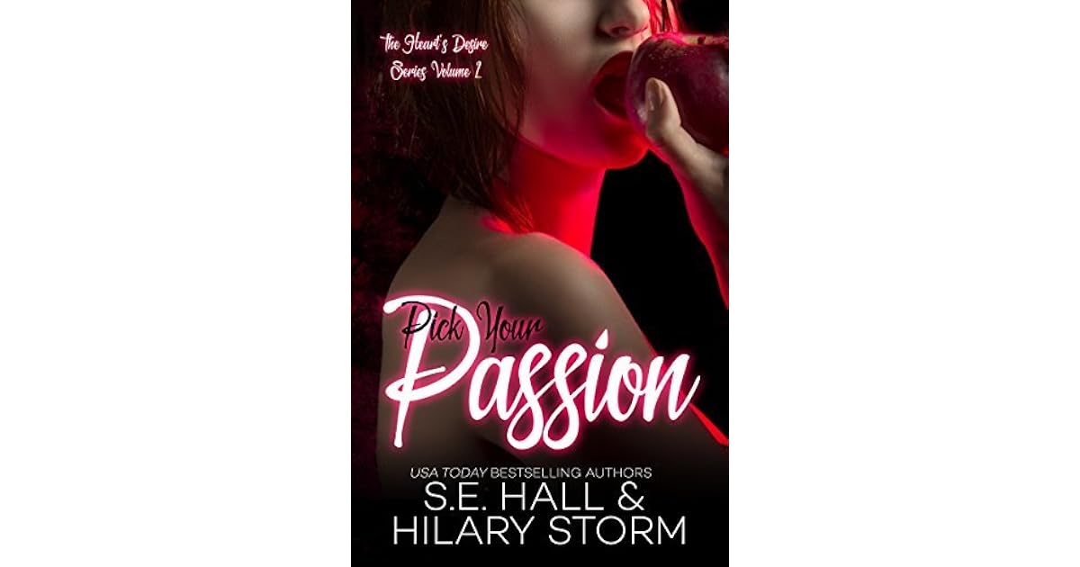 Pick Your Passion (The Heart's Desire Series Book 2) by S