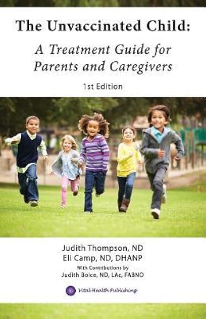 The Unvaccinated Child: A Treatment Guide for Parents and Caregivers