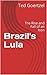 Brazil's Lula by Ted Goertzel