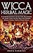 Wicca Herbal Magic by Drea Farrell