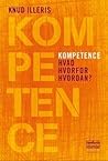 Kompetence: Hvad, Hvorfor, Hvordan?