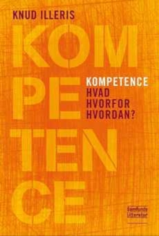 Kompetence: Hvad, Hvorfor, Hvordan?