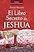 El Libro Secreto de Jeshua:...
