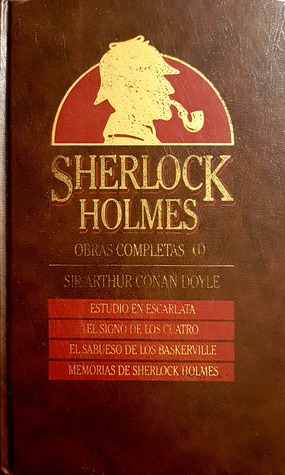 Sherlock Holmes: Estudio en escarlata / El signo de los cuatro / El sabueso de los Baskerville / Memorias de Sherlock Holmes (Hardcover)