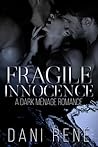Fragile Innocence by Dani René