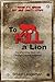To Kill A Lion