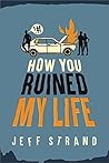 How You Ruined My...