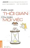 Kiểm Soát Thời Gian - Chu Toàn Mọi Việc