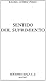 Sentido del sufrimiento (Spanish Edition)