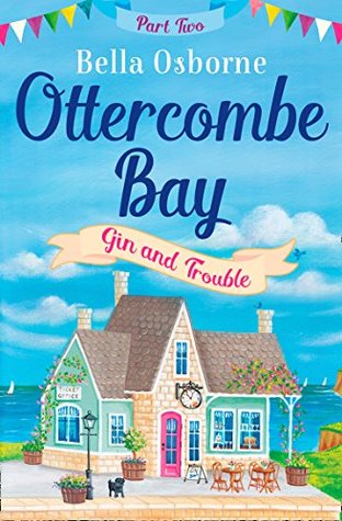 Gin and Trouble (Ottercombe Bay #2)