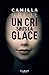 Un cri sous la glace (Suspense Crime) (French Edition)