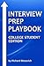 Interview Prep Playbook: College Student Edition